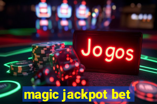 magic jackpot bet